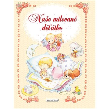 

Naše milované děťátko