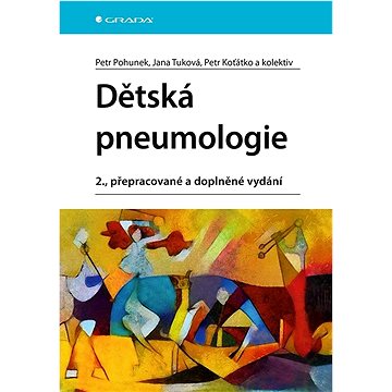 

Dětská pneumologie: 2., přepracované a doplněné vydání