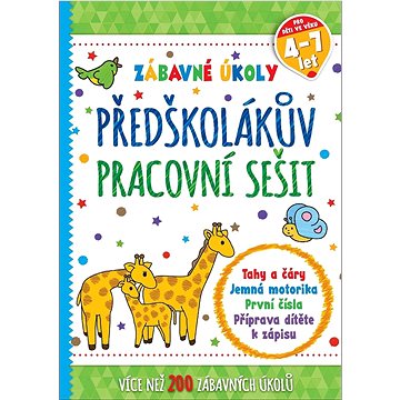 

Předškolákův pracovní sešit: Zábavné úkoly