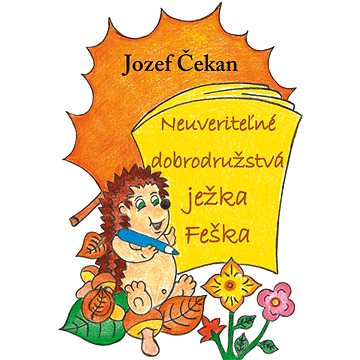 

Neuveriteľné dobrodružstvá ježka Feška
