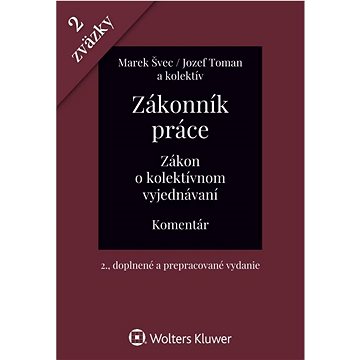 

Zákonník práce Zákon o kolektívnom vyjednávaní