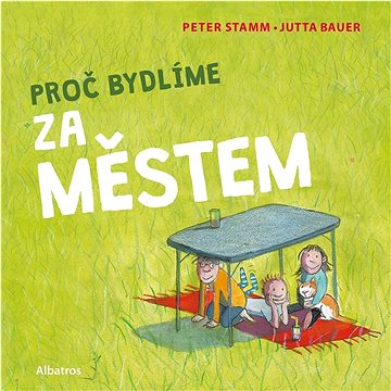 

Proč bydlíme za městem