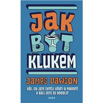

Jak být klukem: Vše, co jste chtěli vědět o pubertě a báli jste se googlit