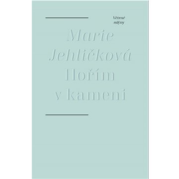 

Hořím v kameni