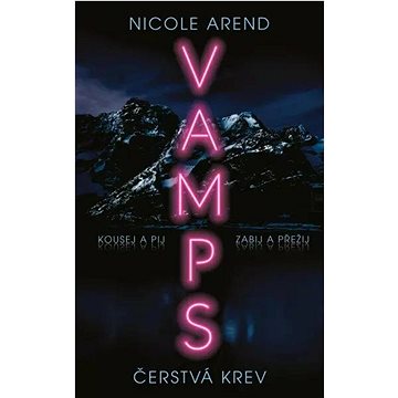 

VAMPS Čerstvá krev