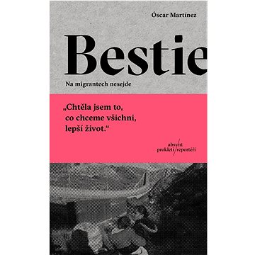 

Bestie: Na migrantech nesejde