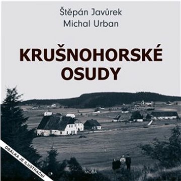 

Krušnohorské osudy