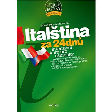 

Italština za 24 dnů: Intenzivní kurz pro samouky