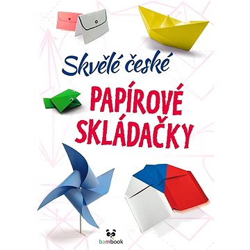 

Skvělé české papírové skládačky