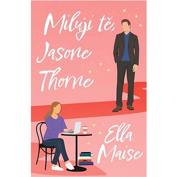 

Miluji tě, Jasone Thorne