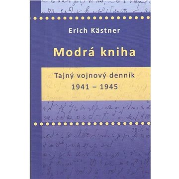 

Modrá kniha: Tajný vojnový denník 1941 - 1945