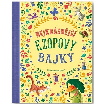 

Nejkrásnější Ezopovy bajky