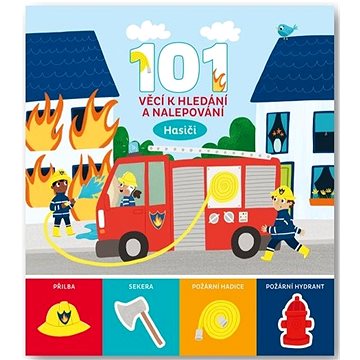 

101 věcí k hledání a nalepování Hasiči
