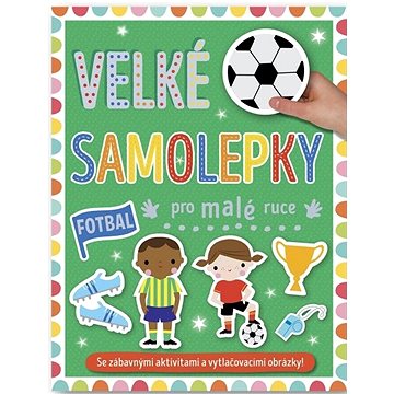 

Velké samolepky pro malé ruce Fotbal