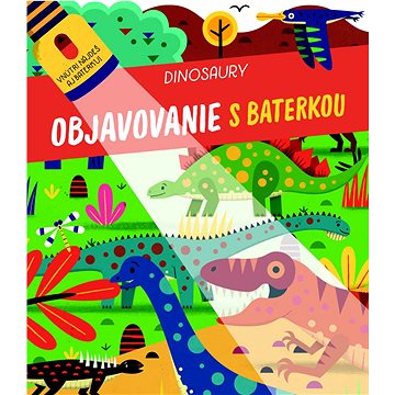 

Objavovanie s baterkou Dinosaury