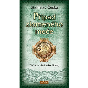 

Případ zlomeného meče