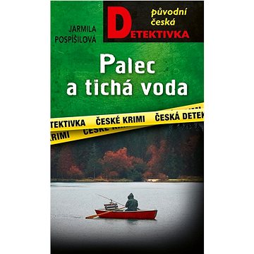 

Palec a tichá voda