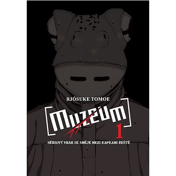 

Muzeum 1: Sériový vrah se směje mezi kapkami deště