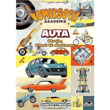 

Komiksová akademie Auta: Stroje, které tě dostanou
