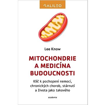 

Mitochondrie a medicína budoucnosti