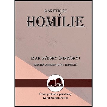 

Izák Sýrsky (Ninivský) Asketické homílie