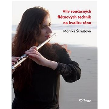 

Vliv současných flétnových technik na kvalitu tónu