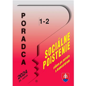 

Poradca 1-2/2024: Sociálne poistenie zákon po novele s komentárom