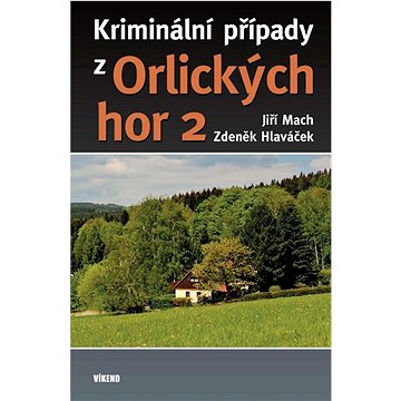 

Kriminální případy z Orlických hor 2