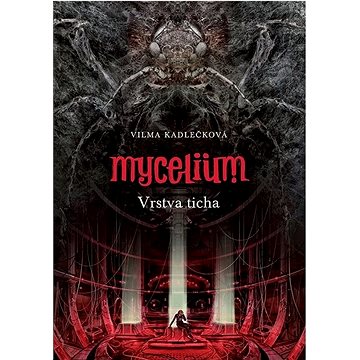 

Mycelium Vrstva ticha