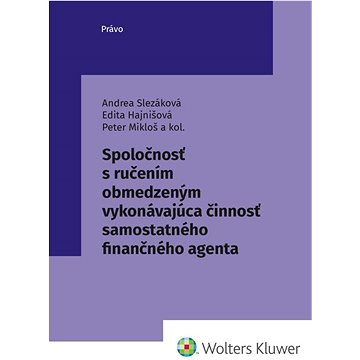 

Spoločnosť s ručením obmedzeným vykonávajúca činnosť samostatného finanč. agenta