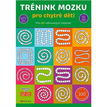 

Trénink mozku pro chytré děti: Přes 80 rafinovaných hádanek!