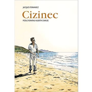 

Cizinec: Podle románu Alberta Camuse