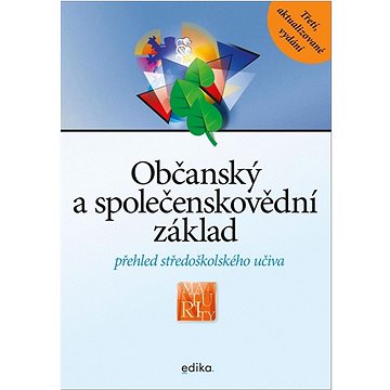 

Občanský a společenskovědní základ: přehled středoškolského učiva