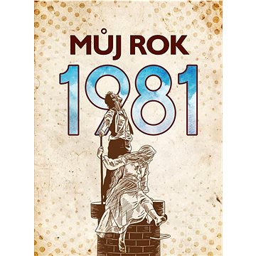 

Můj rok 1981
