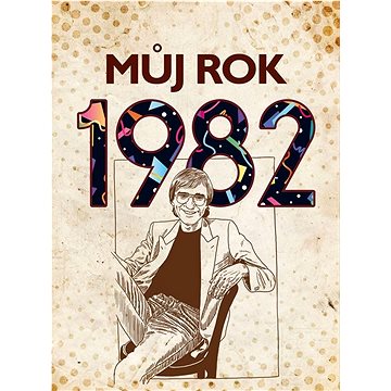 

Můj rok 1982