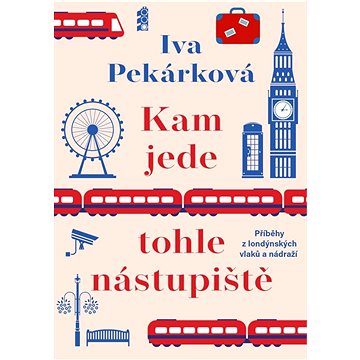 

Kam jede tohle nástupiště