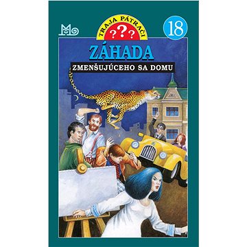 

Záhada zmenšujúceho sa domu: Traja pátrači