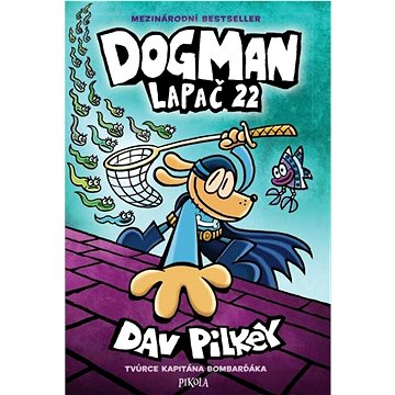 

Dog Man Lapač 22