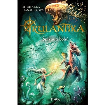 

Rulantika Spiknutí bohů