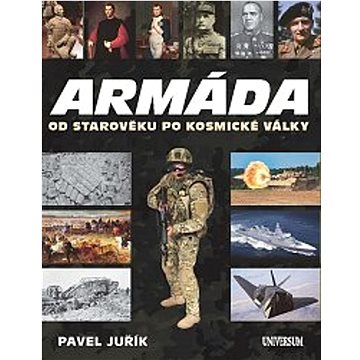

Armáda od starověku po kosmické války