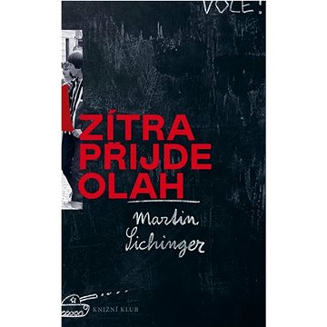 

Zítra přijde Olah