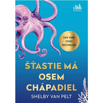 

Šťastie má osem chápadiel