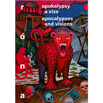

Apokalypsy a vize: Apocalypses and visions