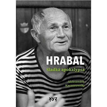 

Hrabal Sladká apokalypsa