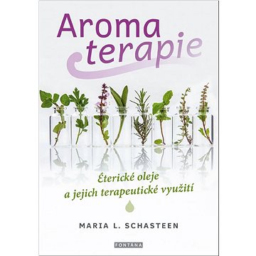 

Aromaterapie: Éterické oleje a jejich terapeutické využití