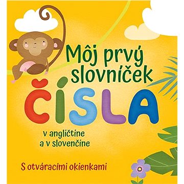 

Môj prvý slovníček Čísla: v angličtine a v slovenčine