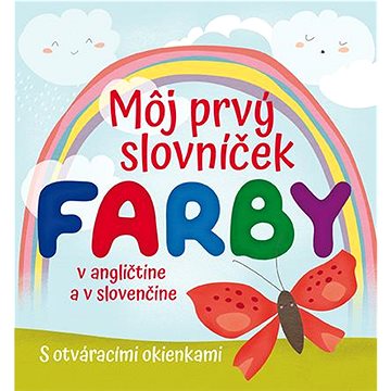 

Môj prvý slovníček Farby: v angličtine a v slovenčine