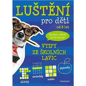 

Luštění pro děti Vtipy ze školních lavic: pro děti od 8 let
