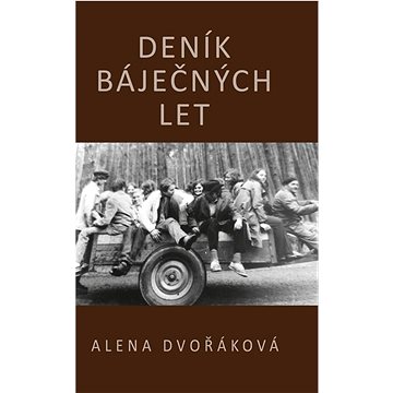 

Deník báječných let