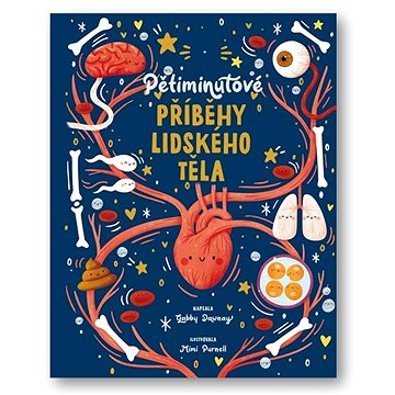 

Pětiminutové příběhy lidského těla